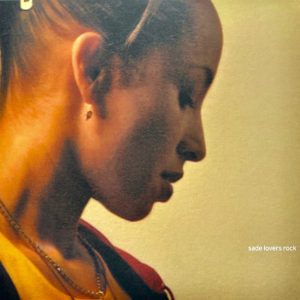 Alternative view of Sade – Lovers Rock