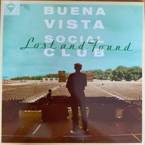 Alternative view of Buena Vista Social Club – Lost And Found